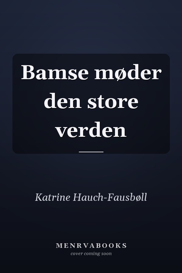 Bamse møder den store verden