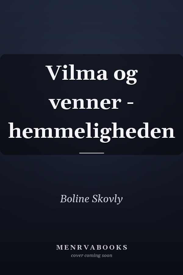 Vilma og venner - hemmeligheden