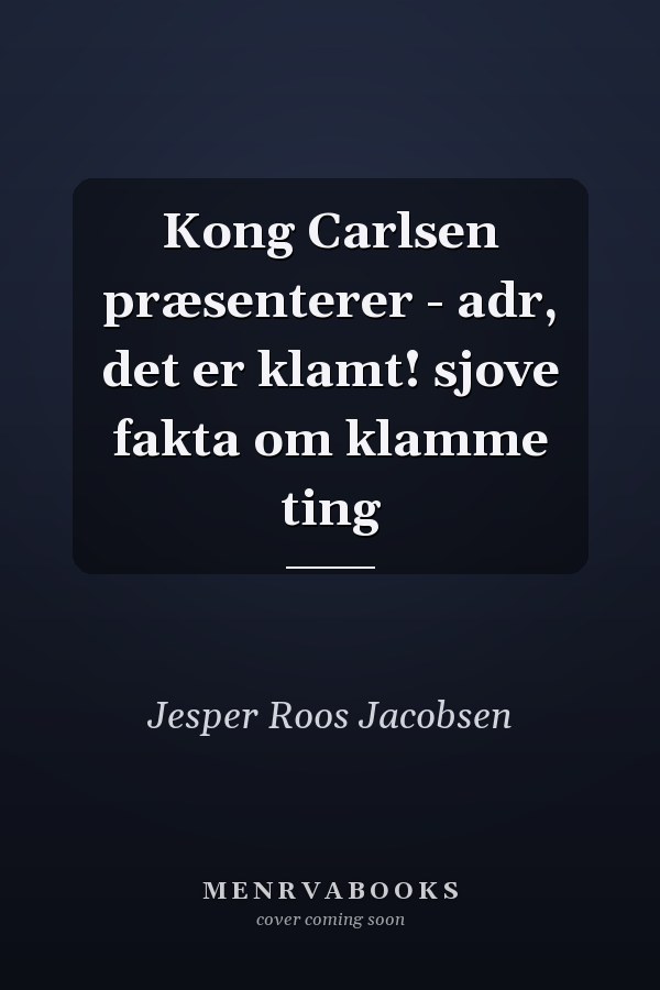Kong Carlsen præsenterer - adr, det er klamt! sjove fakta om klamme ting