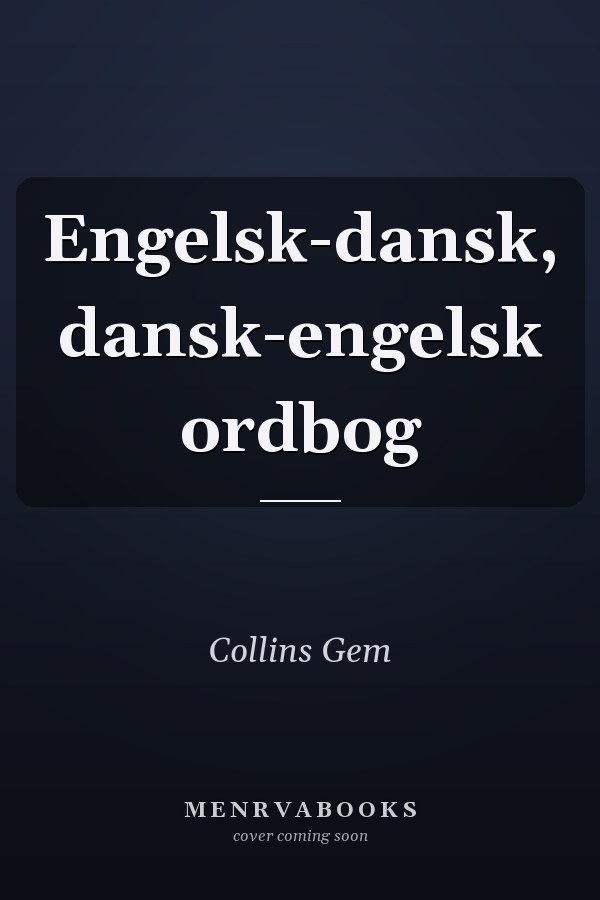 Engelsk-dansk, dansk-engelsk ordbog