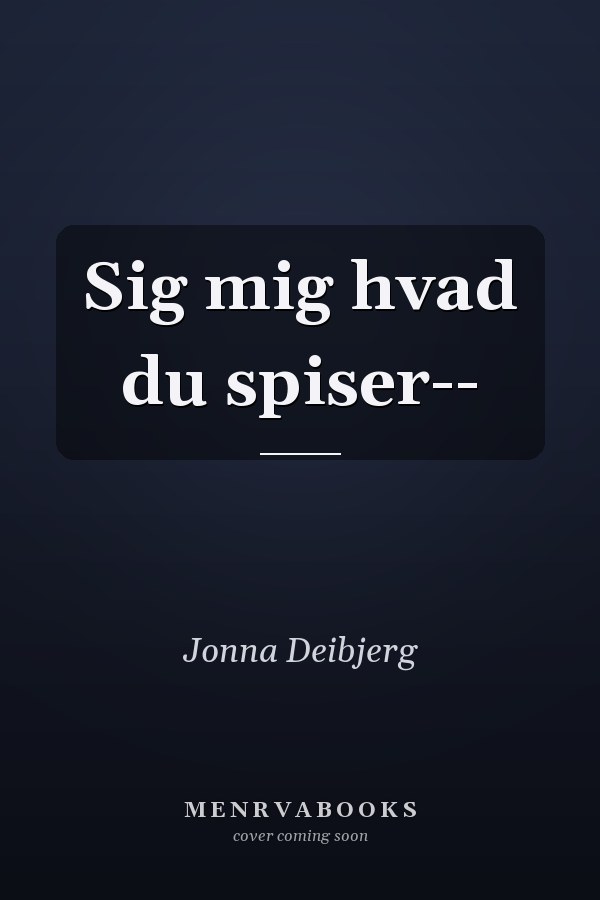 Sig mig hvad du spiser--
