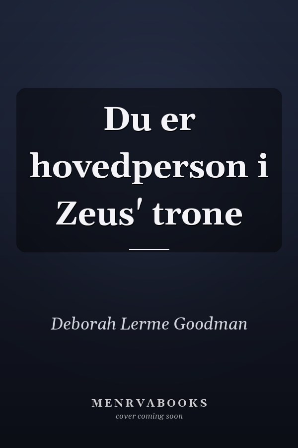 Du er hovedperson i Zeus' trone