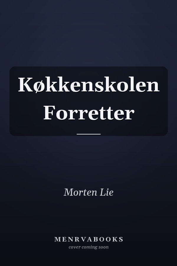 Køkkenskolen Forretter