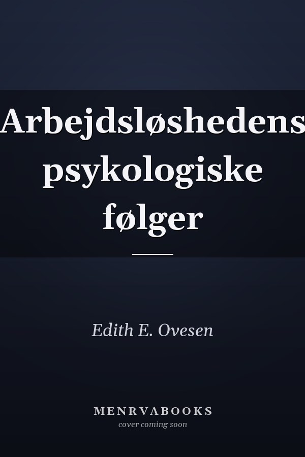 Arbejdsløshedens psykologiske følger