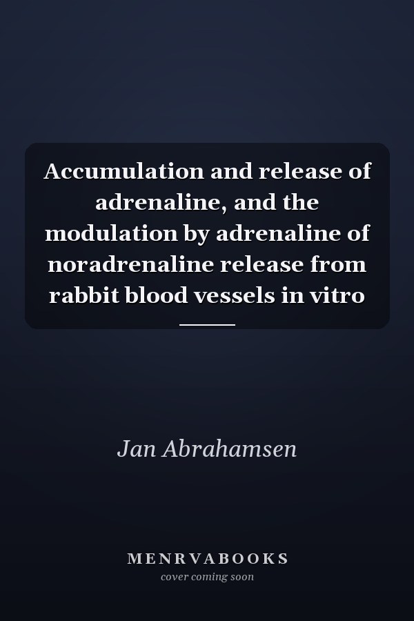 Accumulation and release of adrenaline, and the modulation by adrenaline of noradrenaline release from rabbit blood vessels in vitro