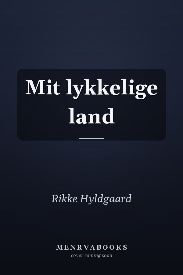 Mit lykkelige land