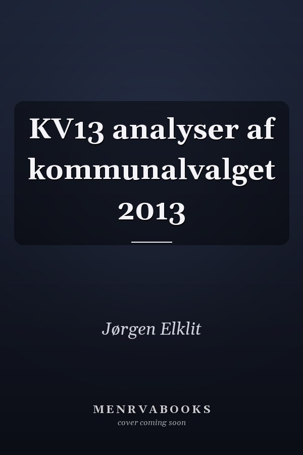 KV13 analyser af kommunalvalget 2013