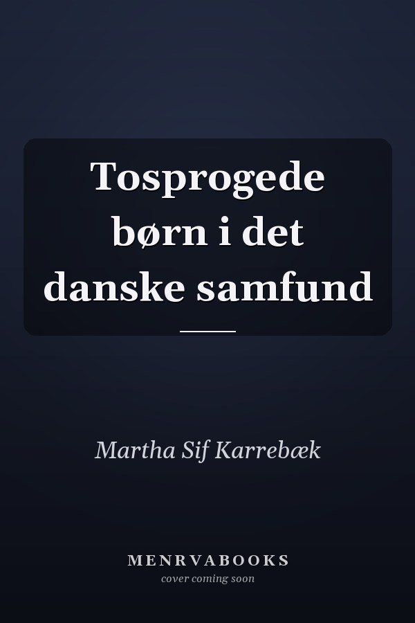 Tosprogede børn i det danske samfund