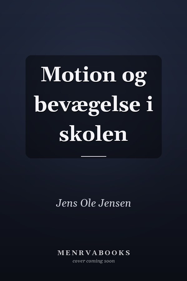 Motion og bevægelse i skolen