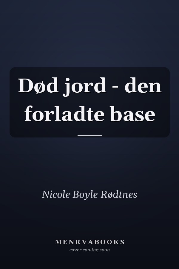Død jord - den forladte base