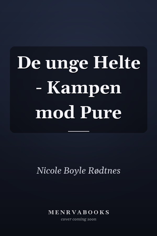 De unge Helte - Kampen mod Pure