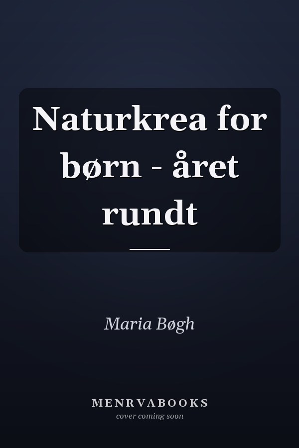 Naturkrea for børn - året rundt