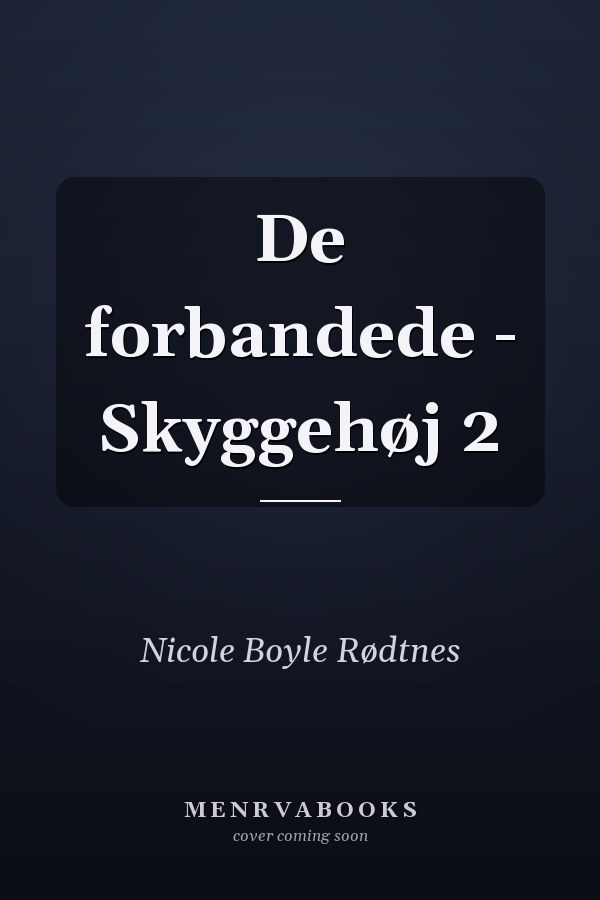 De forbandede - Skyggehøj 2