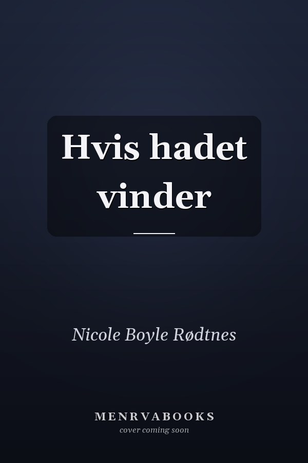 Hvis hadet vinder