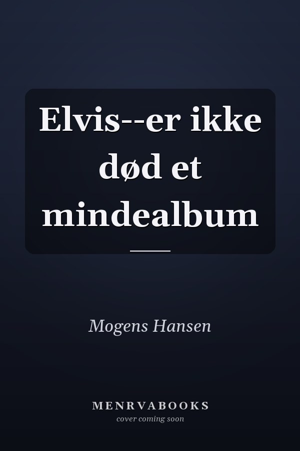 Elvis--er ikke død et mindealbum