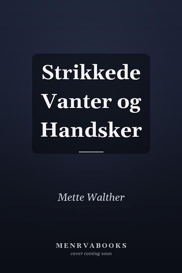 Strikkede Vanter og Handsker