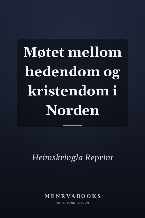 Møtet mellom hedendom og kristendom i Norden