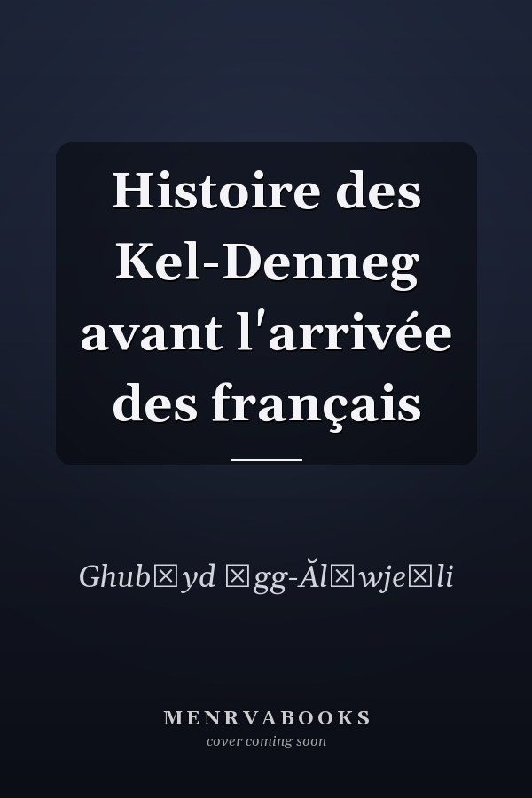 Histoire des Kel-Denneg avant l'arrivée des français