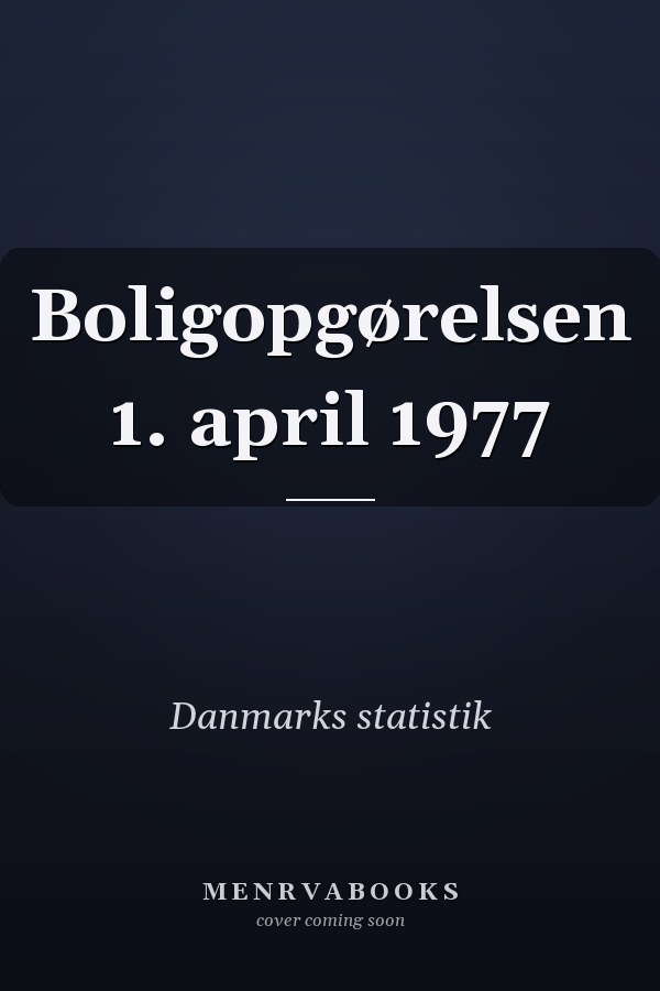Boligopgørelsen 1. april 1977