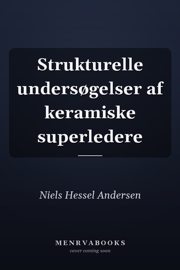 Strukturelle undersøgelser af keramiske superledere