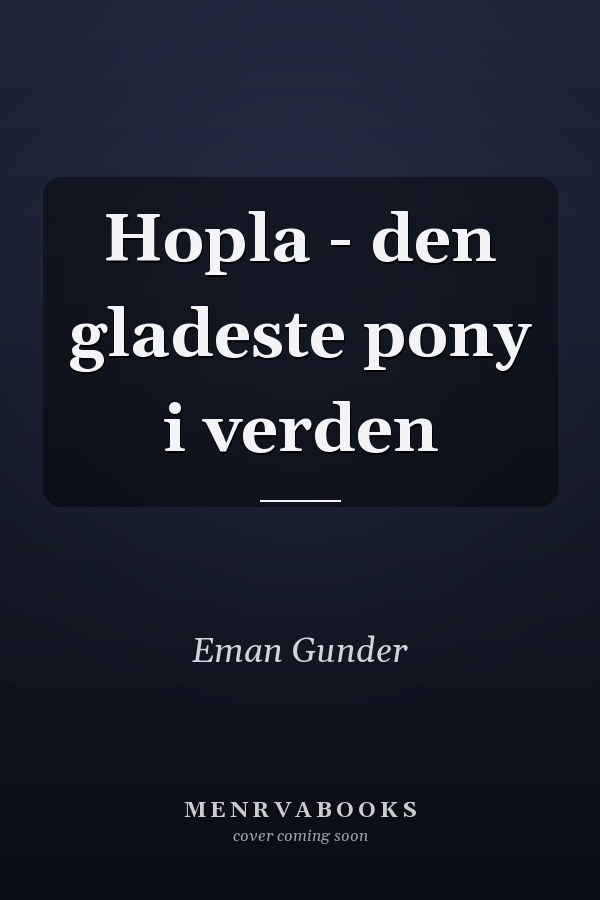 Hopla - den gladeste pony i verden