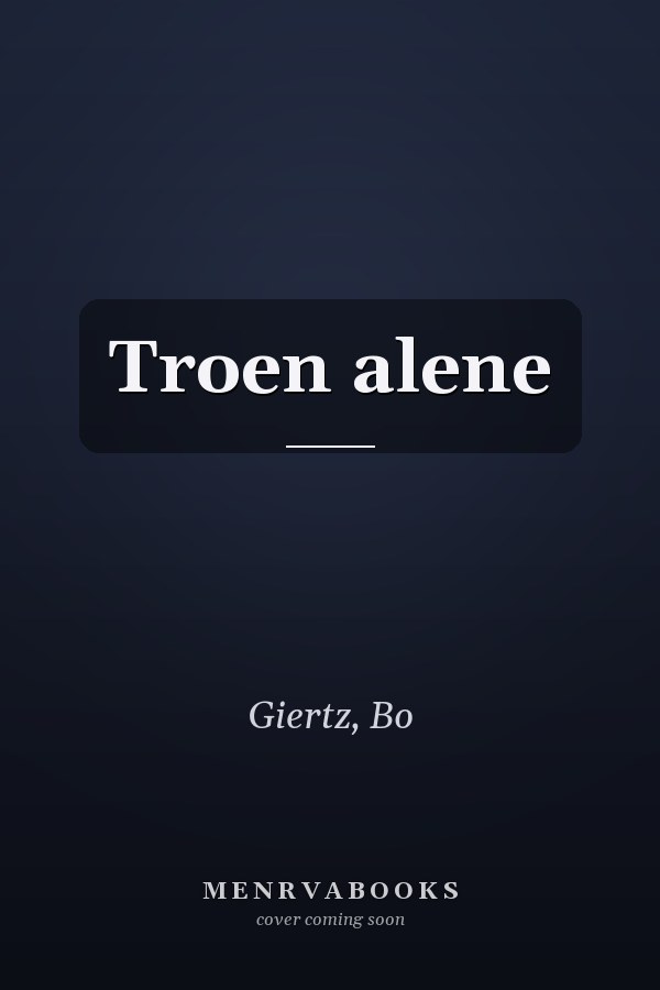 Troen alene