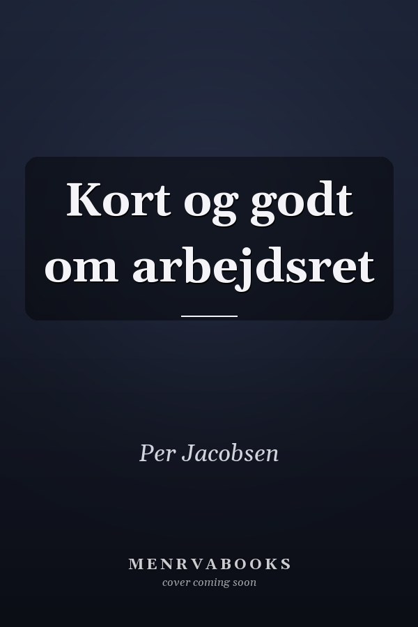 Kort og godt om arbejdsret