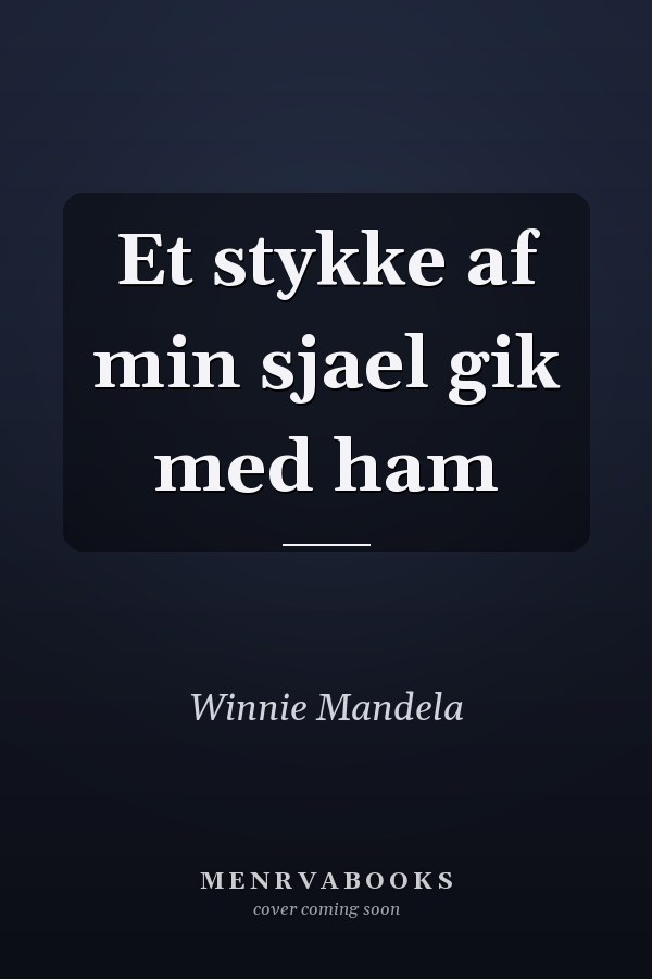 Et stykke af min sjael gik med ham