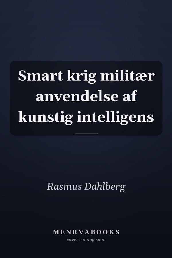 Smart krig militær anvendelse af kunstig intelligens