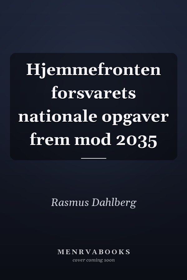 Hjemmefronten forsvarets nationale opgaver frem mod 2035