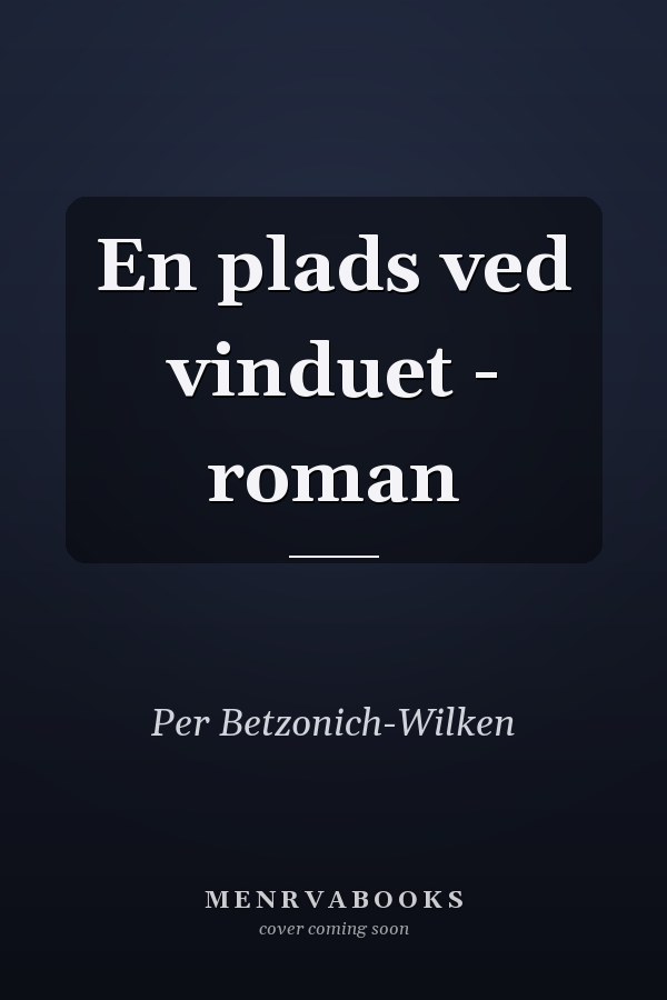 En plads ved vinduet - roman