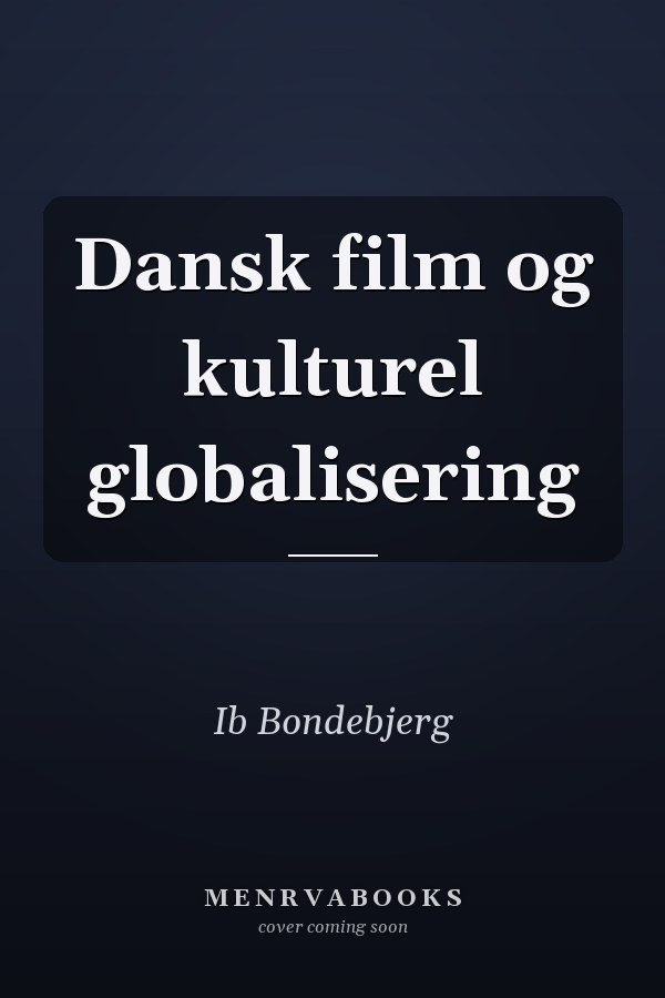 Dansk film og kulturel globalisering