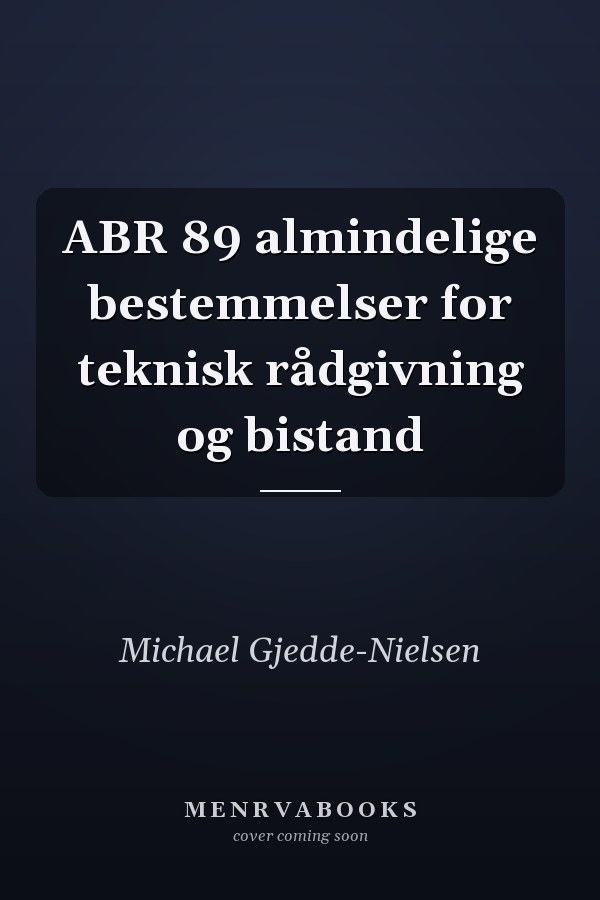 ABR 89 almindelige bestemmelser for teknisk rådgivning og bistand