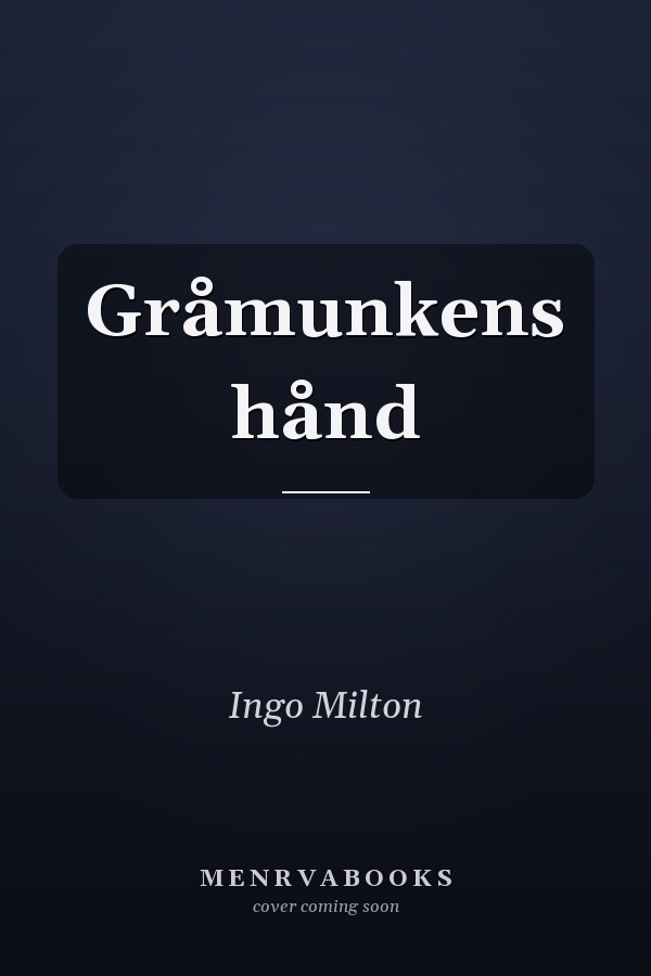 Gråmunkens hånd