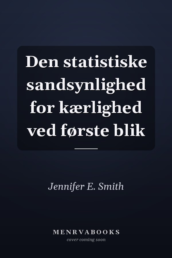 Den statistiske sandsynlighed for kærlighed ved første blik