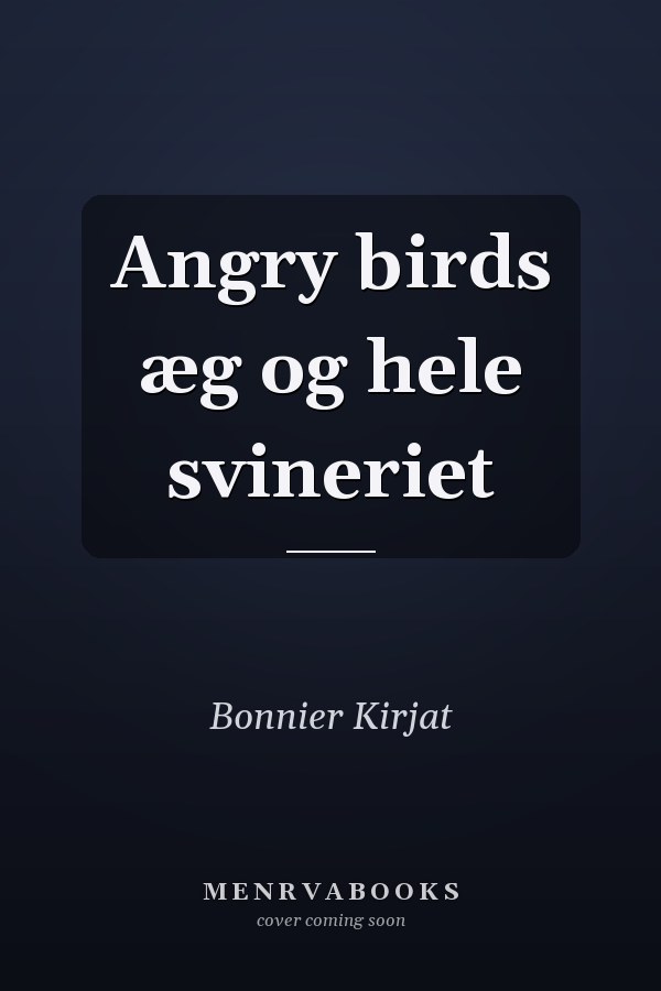 Angry birds æg og hele svineriet