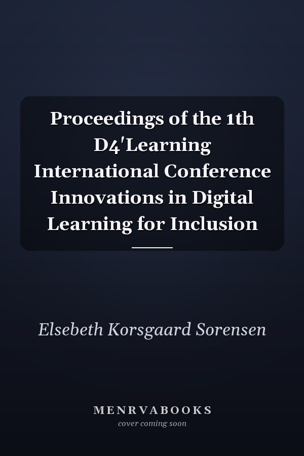 Proceedings of the 1th D4'Learning International Conference Innovations in Digital Learning for Inclusion