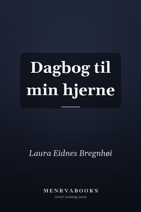 Dagbog til min hjerne