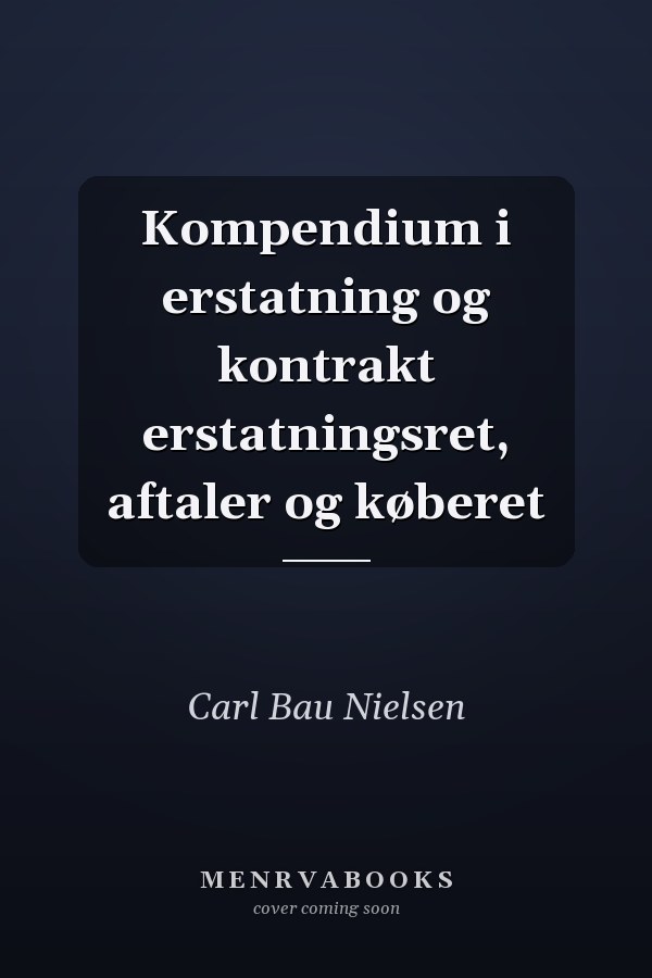 Kompendium i erstatning og kontrakt erstatningsret, aftaler og køberet