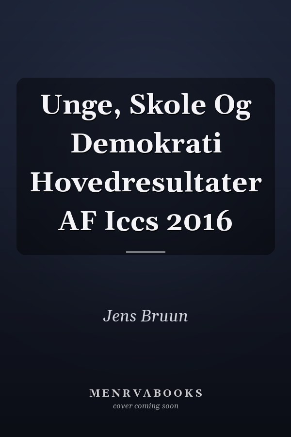 Unge, Skole Og Demokrati Hovedresultater AF Iccs 2016