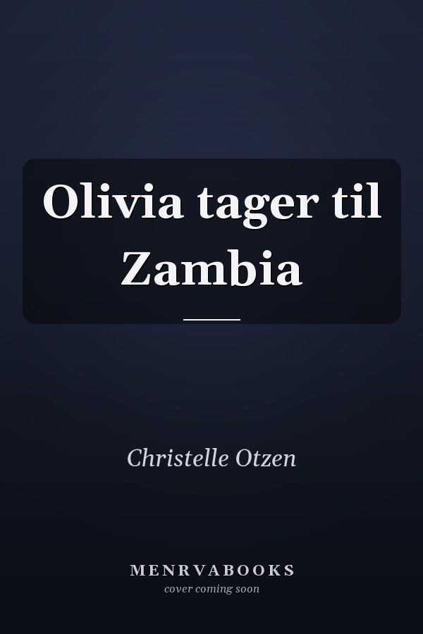 Olivia tager til Zambia