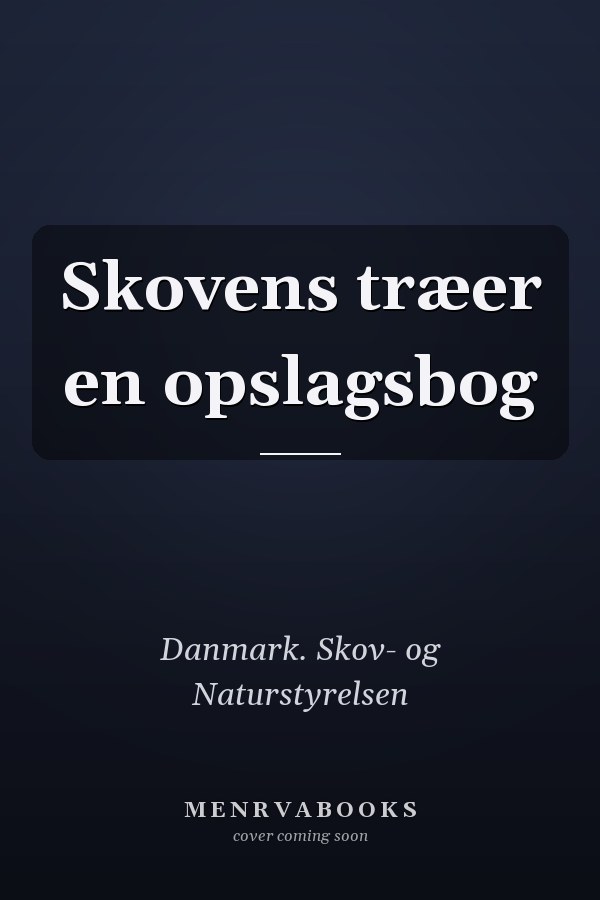 Skovens træer en opslagsbog