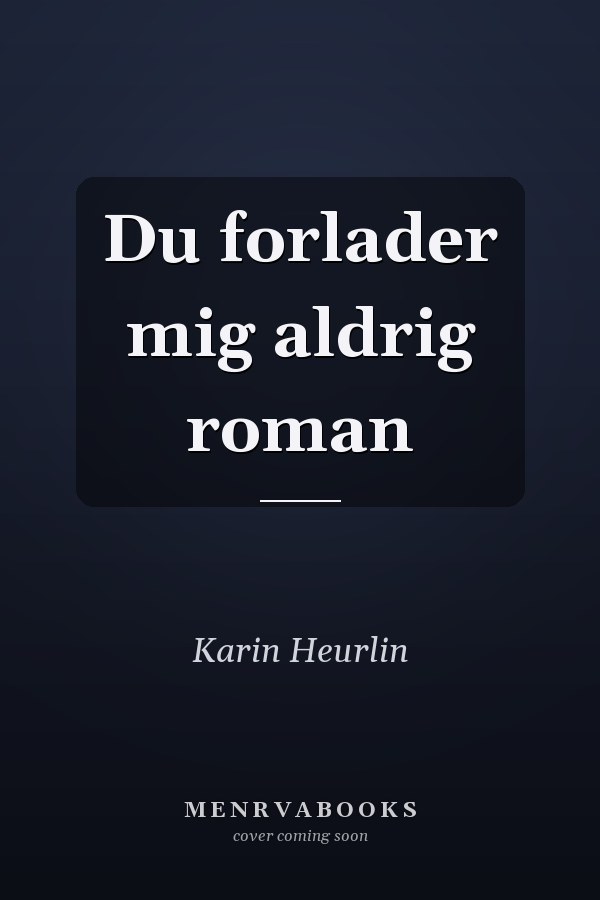 Du forlader mig aldrig roman