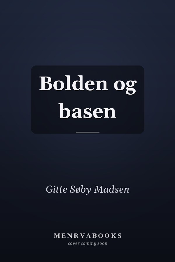 Bolden og basen