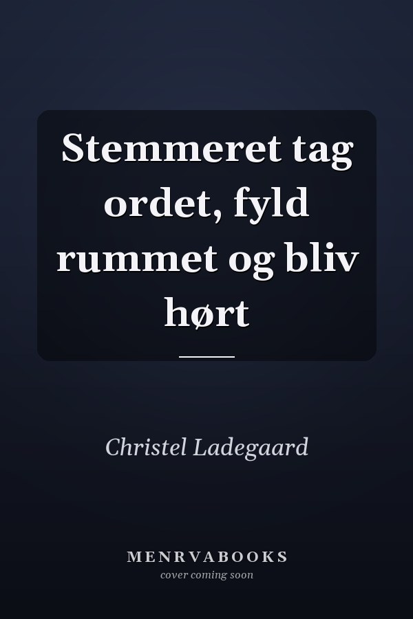 Stemmeret tag ordet, fyld rummet og bliv hørt