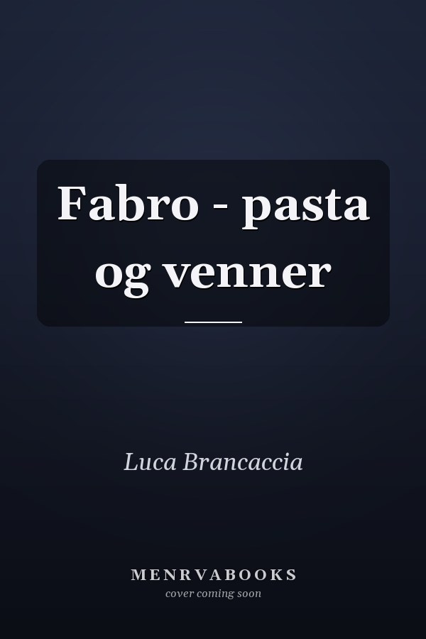 Fabro - pasta og venner