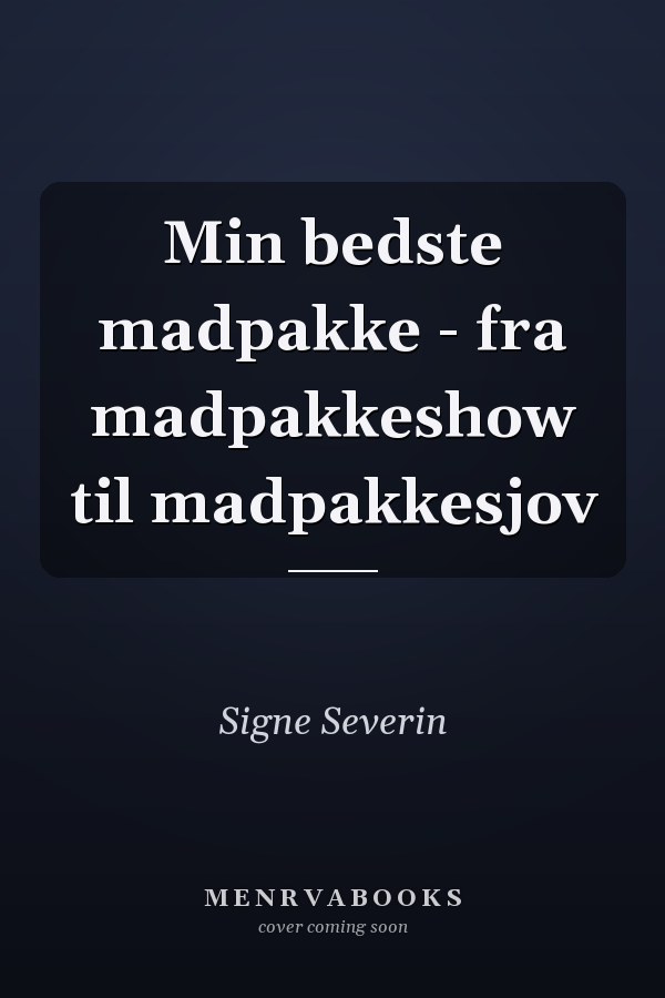 Min bedste madpakke - fra madpakkeshow til madpakkesjov