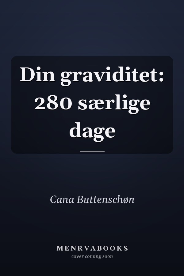 Din graviditet: 280 særlige dage