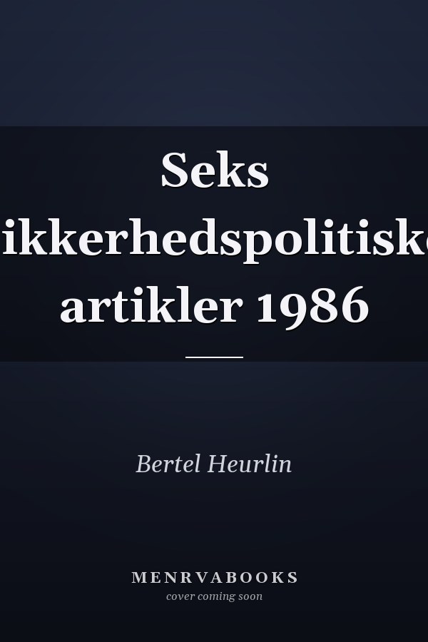 Seks sikkerhedspolitiske artikler 1986
