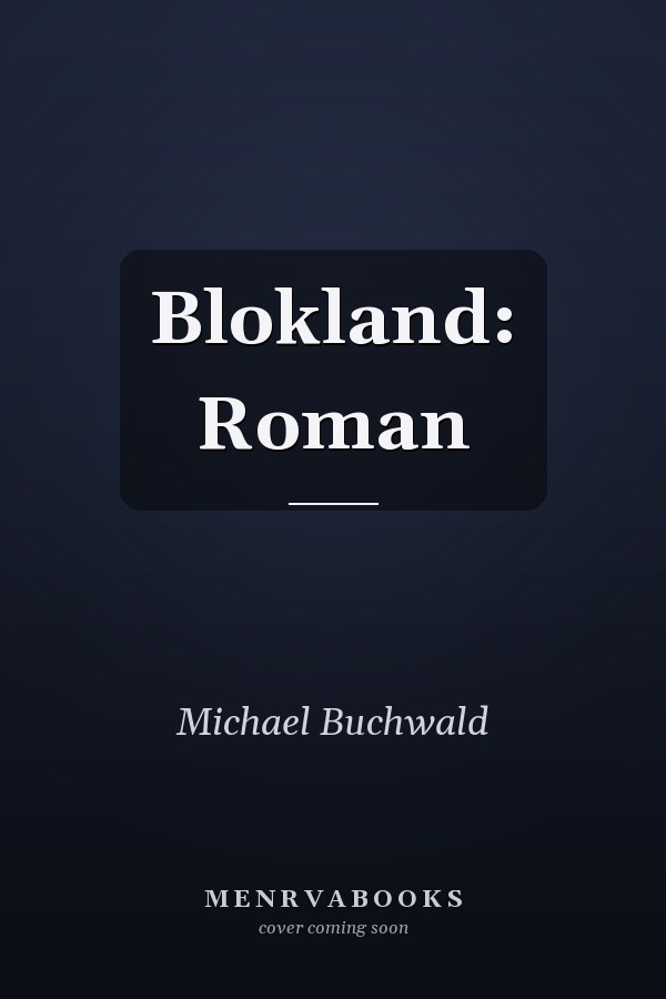 Blokland: Roman